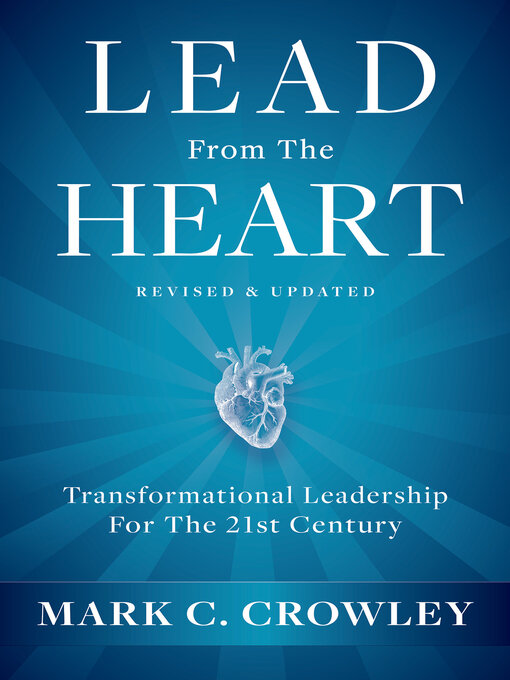 Title details for Lead From the Heart by Mark C. Crowley - Available